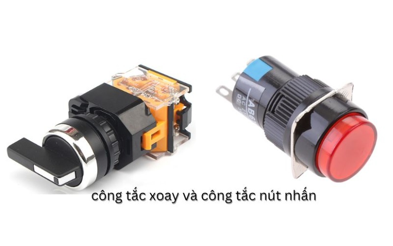 So sánh công tắc xoay và công tắc nút nhấn